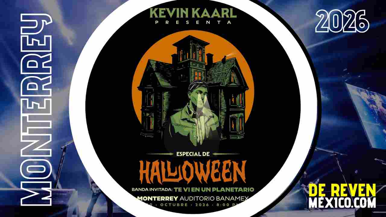 KEVIN KAARL MONTERREY 2026 AUDITORIO BANAMEX