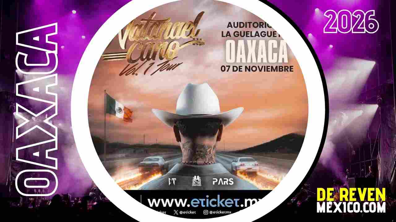 NATANAEL CANO OAXACA 2026 AUDITORIO GUELAGUETZA