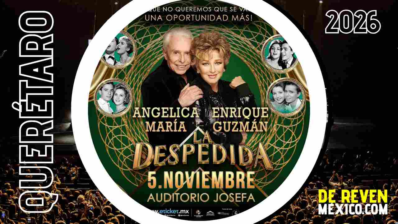 ANGÉLICA MARÍA Y ENRIQUE GUZMÁN QUERÉTARO 2026 AUDITORIO JOSEFA ORTÍZ