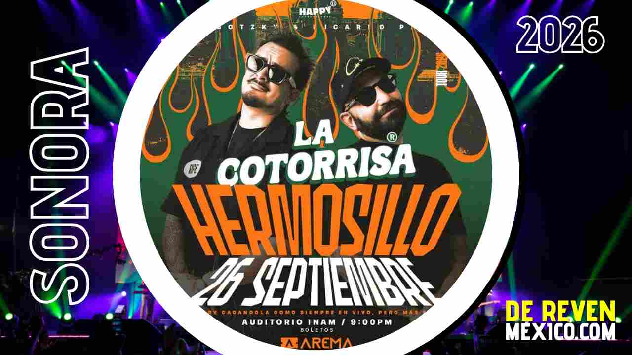 LA COTORRISA HERMOSILLO 2026 AUDITORIO INAM