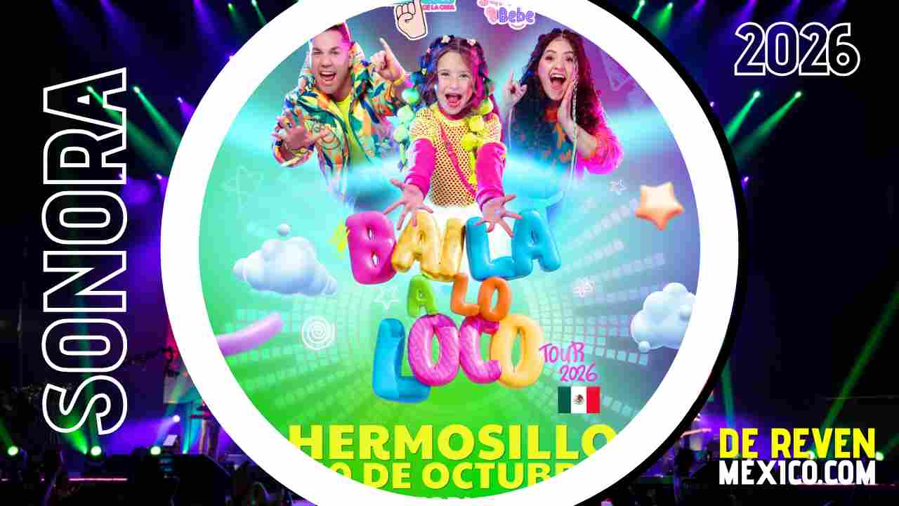 LOS MEÑIQUES DE LA CASA Y SARITAH BEBÉ HERMOSILLO 2026 AUDITORIO INAM
