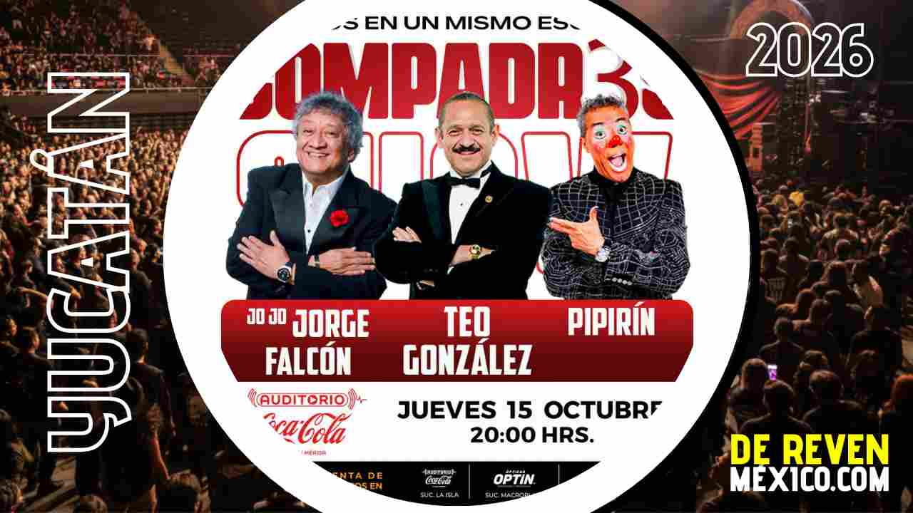 COMPADR3S SHOW MÉRIDA 2026 AUDITORIO COCA COLA LA ISLA