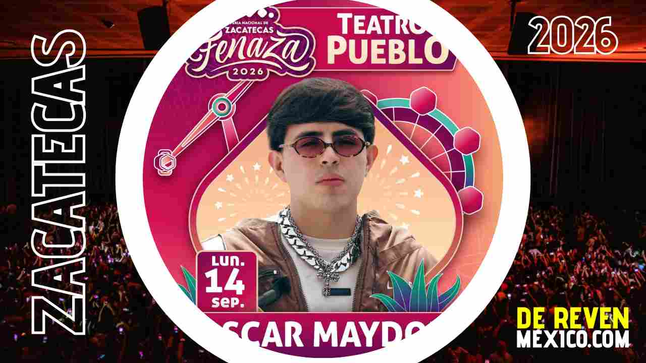 OSCAR MAYDON FERIA ZACATECAS 2026 TEATRO DEL PUEBLO FENAZA