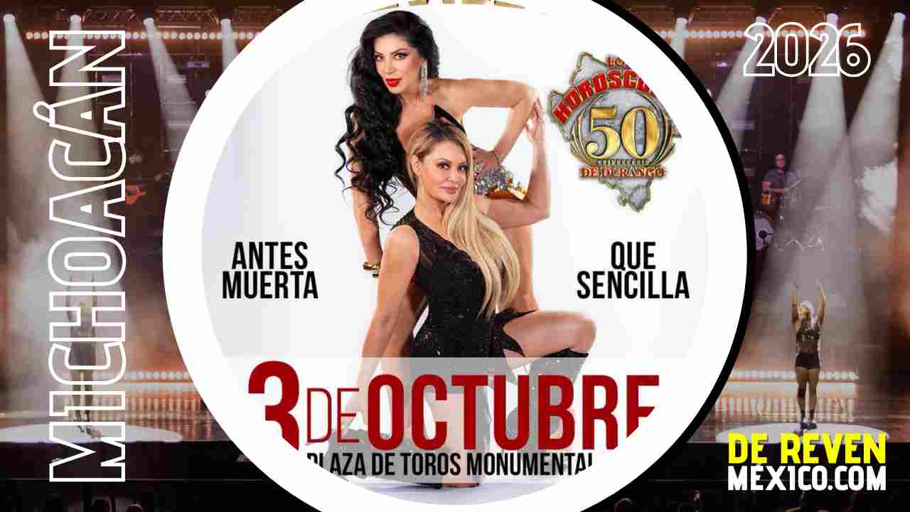 LOS HORÓSCOPOS DE DURANGO MORELIA 2026 PLAZA DE TOROS MONUMENTAL