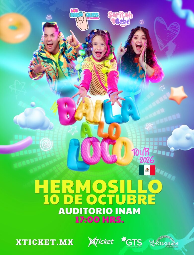 LOS MEÑIQUES DE LA CASA Y SARITAH BEBÉ HERMOSILLO 2026 AUDITORIO INAM