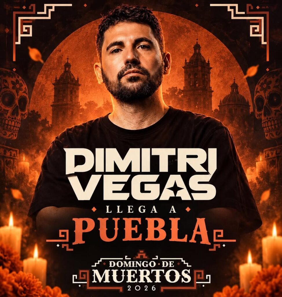 DIMITRI VEGAS PUEBLA 2026 FESTIVAL DOMINGO DE MUERTOS