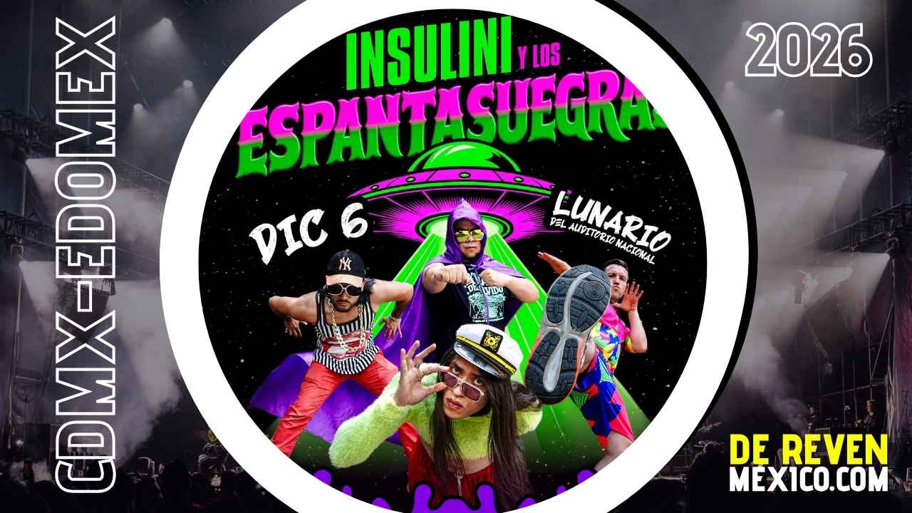INSULINI Y LOS ESPANTASUEGRAS CDMX 2026 LUNARIO