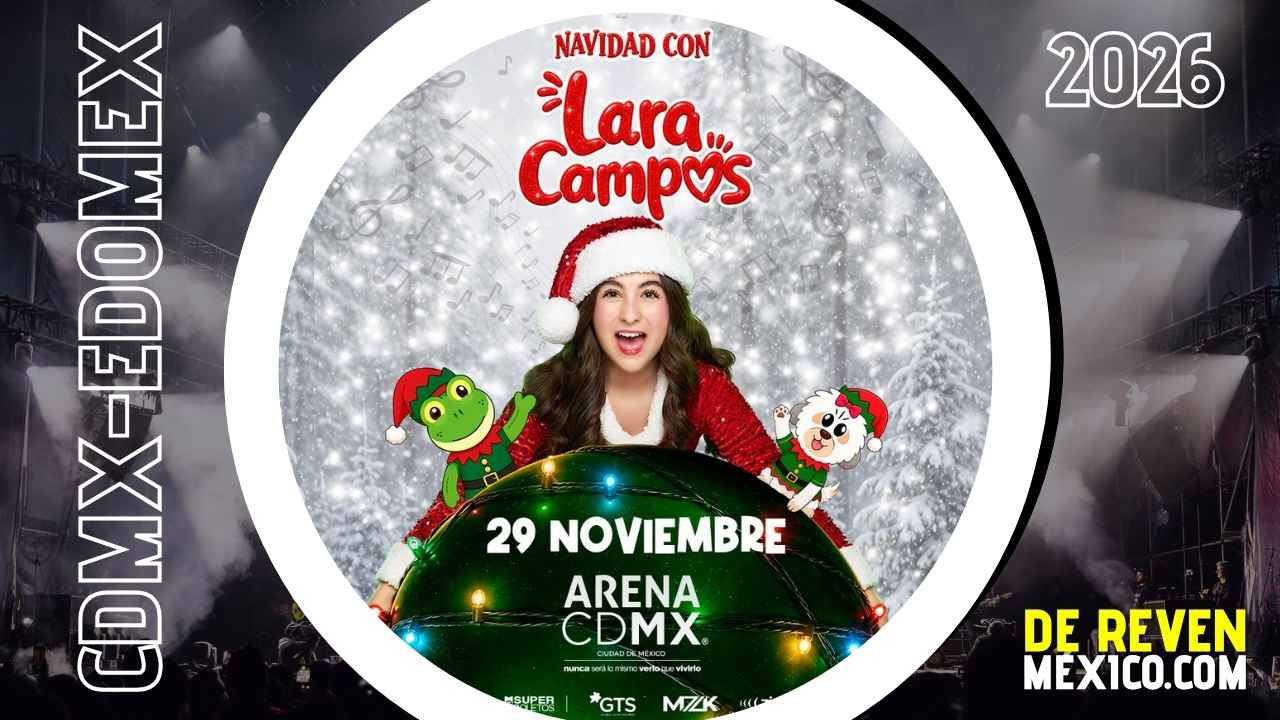 NAVIDAD CON LARA CAMPOS ARENA CDMX 2026