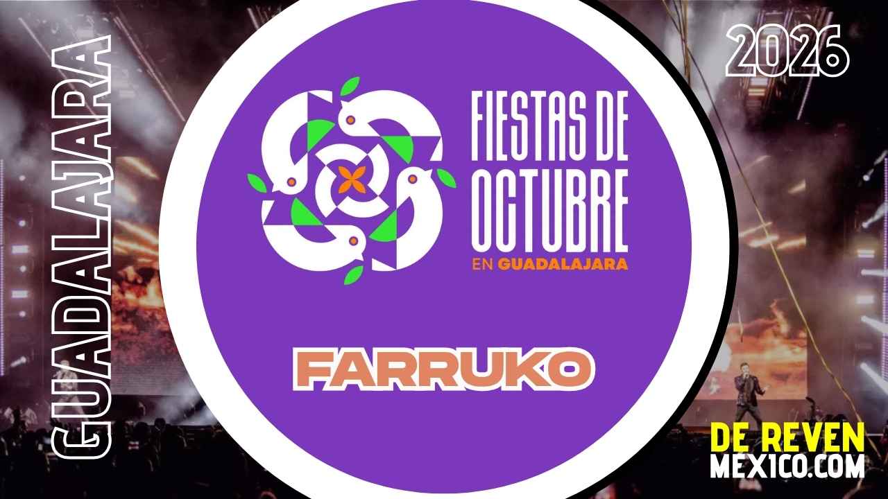 FARRUKO FIESTAS DE OCTUBRE 2026 AUDITORIO JALISCO