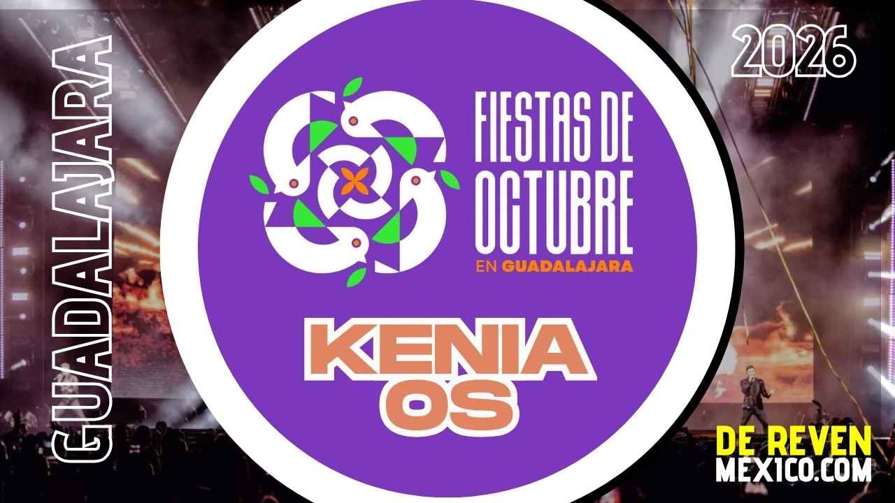 KENIA OS FIESTAS DE OCTUBRE 2026 AUDITORIO JALISCO