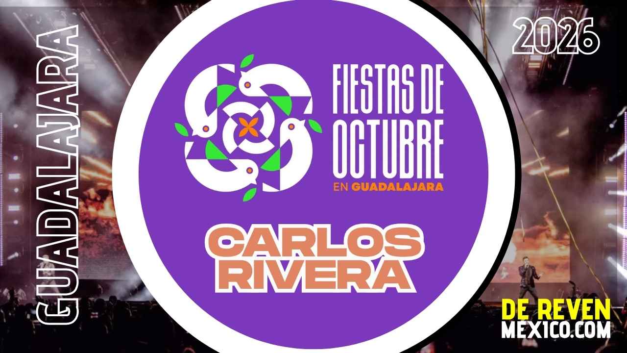 CARLOS RIVERA FIESTAS DE OCTUBRE 2026 AUDITORIO JALISCO