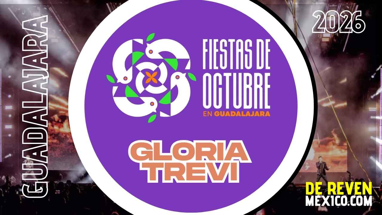GLORIA TREVI FIESTAS DE OCTUBRE 2026 AUDITORIO JALISCO