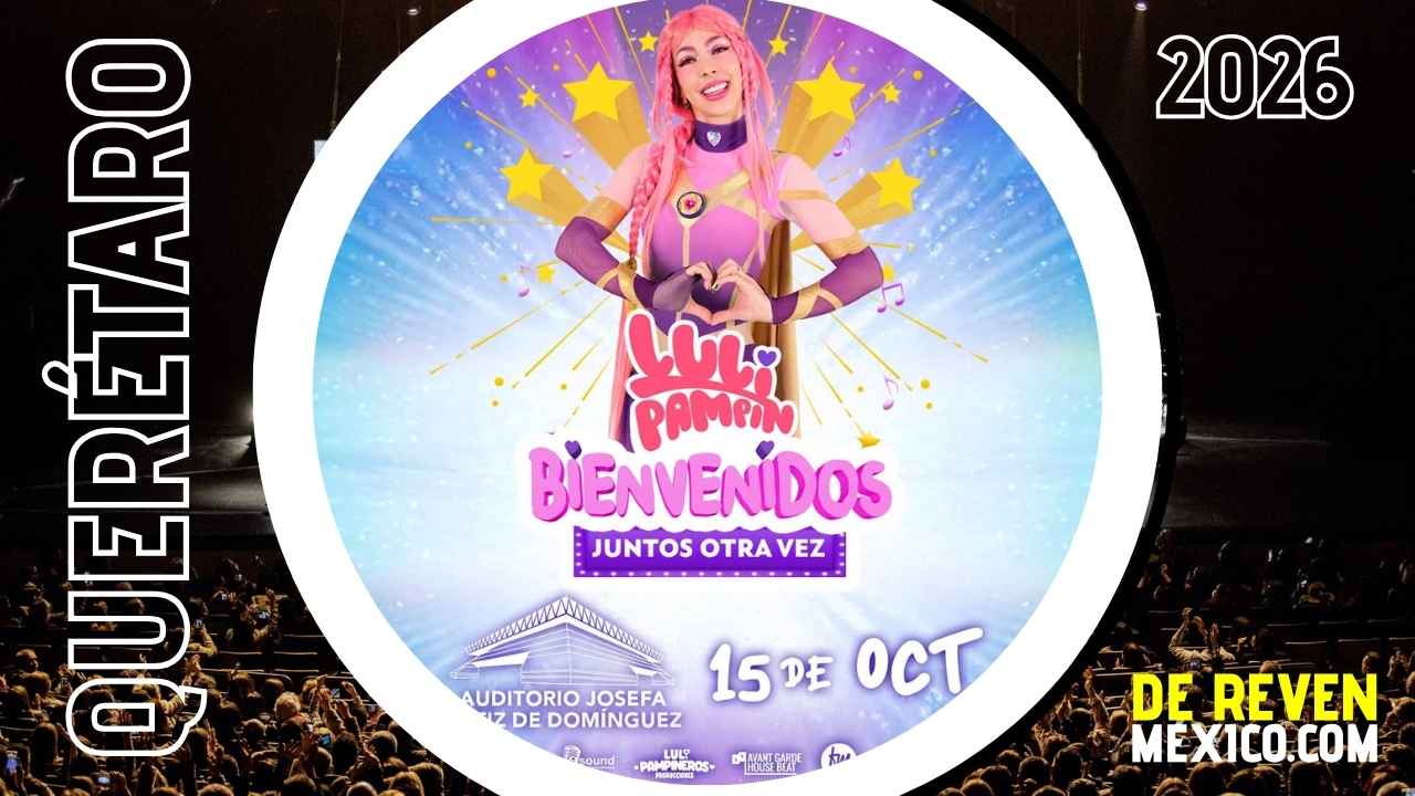 LULI PAMPIN QUERÉTARO 2026 AUDITORIO JOSEFA ORTÍZ
