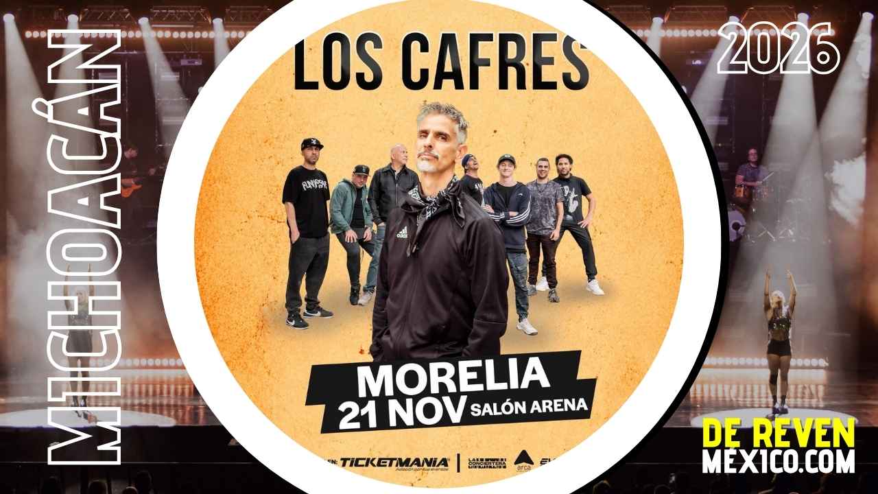 LOS CAFRES MORELIA 2026 SALÓN ARENA