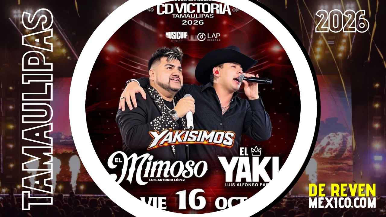 EL MIMOSO Y EL YAKI CIUDAD VICTORIA 2026 CENTRO DE ESPECTÁCULOS