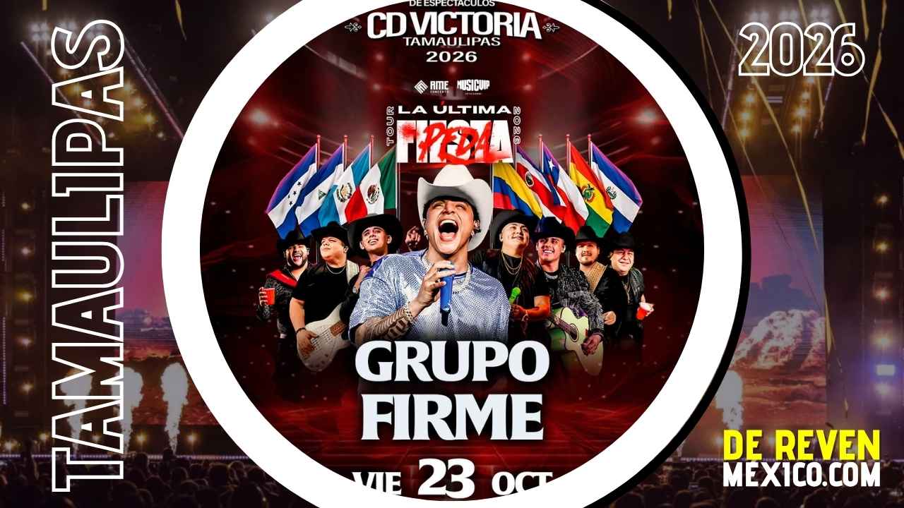 GRUPO FIRME CIUDAD VICTORIA 2026 CENTRO DE ESPECTÁCULOS