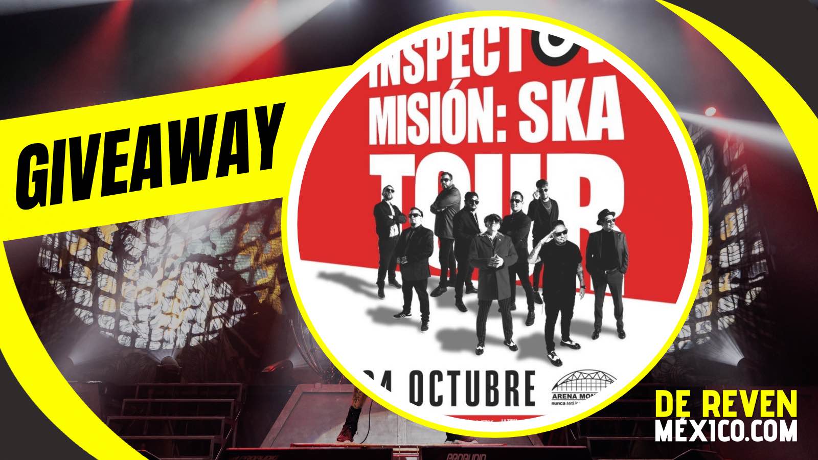 INSPECTOR GIVEAWAY 2026 ARENA MONTERREY